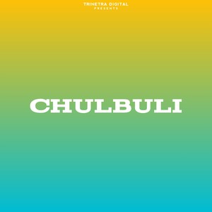 Chulbuli