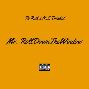 rolldownthewindow (explicit)