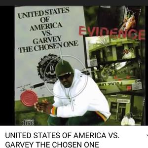 UNITED STATES OF AMERICA vs. Garvey The Chosen One (Explicit)