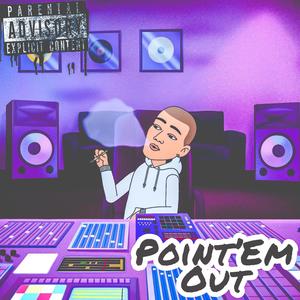 Point'Em Out (Explicit)