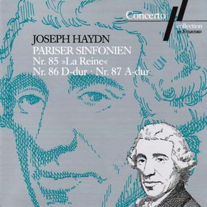 Haydn: Paris Symphonies No. 85, 86 and 87