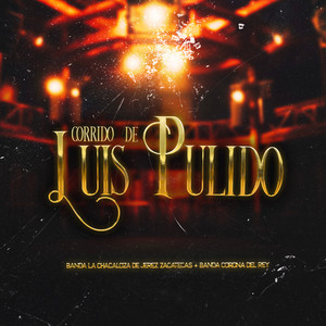 Corrido De Luis Pulido