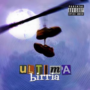 Última Birria (Explicit)
