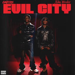 Evil City (feat. Kida wonder)