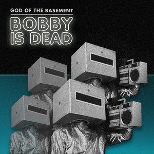 Bobby Is Dead (Explicit)