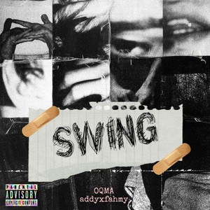 Swing (feat. addyxfahmy) (Explicit)