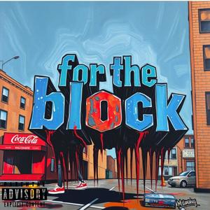 For The Block (Explicit)