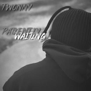 Patiently Waiting (Explicit)