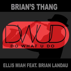 Brian's Thang(feat. Brian Landau)