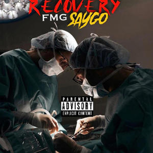 Recovery (feat. FMG Saygo & Ray Rackz) [Explicit]