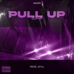 PULL UP (Explicit)