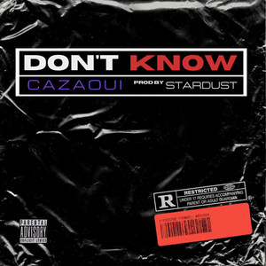 DON'T KNOW (Explicit)