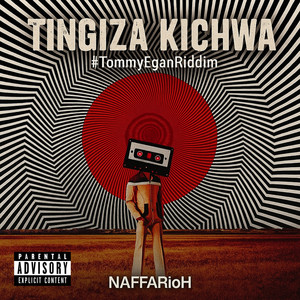 Tingiza Kichwa (Explicit)