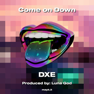Come on Down (Explicit)