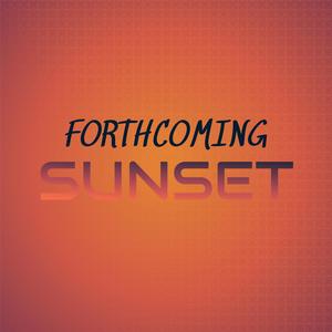 Forthcoming Sunset