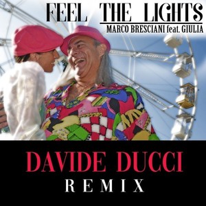 Feel the Lights (Davide Ducci Remix)