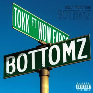 BOTTOM'z (feat. Wow Fargo) [Explicit]