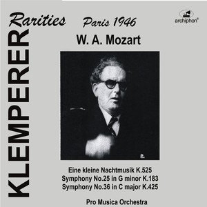 MOZART, W.A.: Symphonies Nos. 25 and 36 / Eine kleine Nachtmusik (Klemperer Rarities: Paris) [1946]