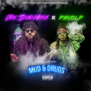 Mud & Drugs (Explicit)