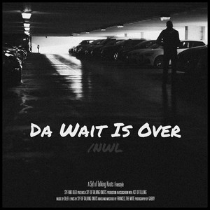 Da Wait is Over