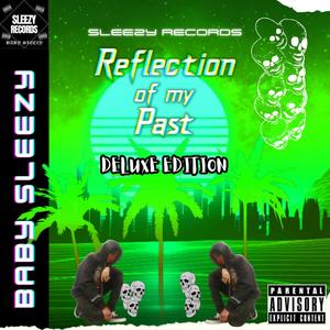 Reflection of my Past: Deluxe Edition (Explicit)