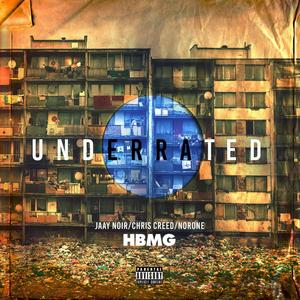 Chris Creed - Underrated(feat. NORone) (Explicit)