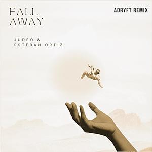 Fall Away (Adryft Remix)