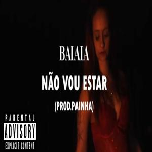 Não vou estar (Explicit)