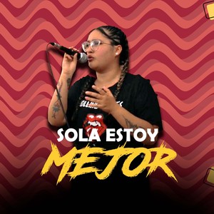 Sola Estoy Mejor