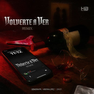 Volverte A Ver (Remix|Explicit)