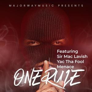 One Rule (feat. Sir Mac Lavish, Yac Da Fool & Menace) [Explicit]