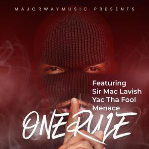 One Rule (feat. Sir Mac Lavish, Yac Da Fool & Menace) (Explicit)