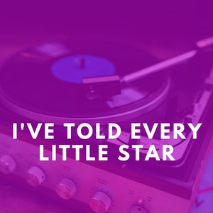 I've Told Every Little Star (Explicit)