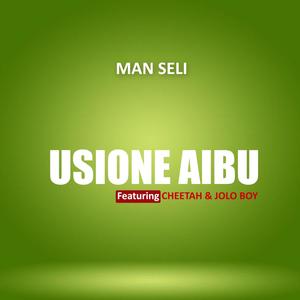 USIONE AIBU (feat. CHEETAH & JOLO BOY)