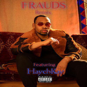 Frauds (Remix) [Explicit]