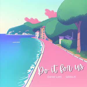Do it for us (feat. tabbo.tt)