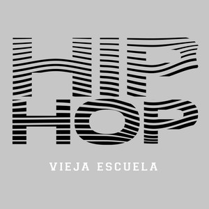 Hip-Hop Vieja Escuela (Explicit)