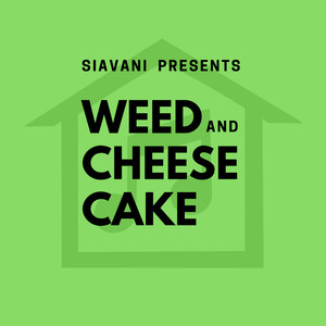 Weed And Cheese Cake (Explicit)