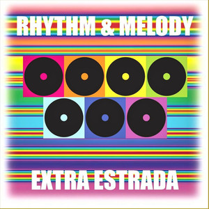 Rhythm & Melody By Extra Estrada