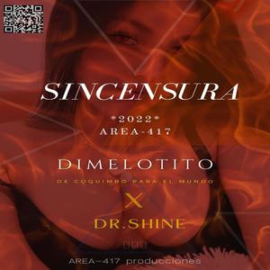 Sin Censura (feat. Dr. Shine & Area 417)