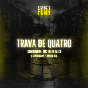 Trava de Quatro (Explicit)