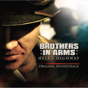 Brothers In Arms: Hell's Highway (Original Soundtrack)