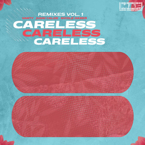 Careless (Inmature Remix)