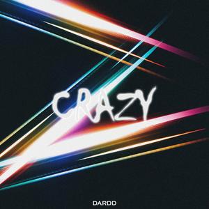 Crazy (Explicit)