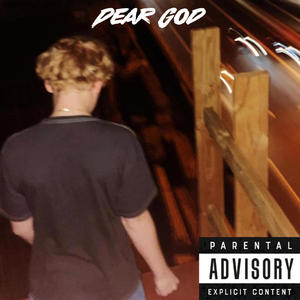 Dear God (Explicit)