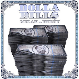 Dolla Bills(feat. Buddy) (Explicit)