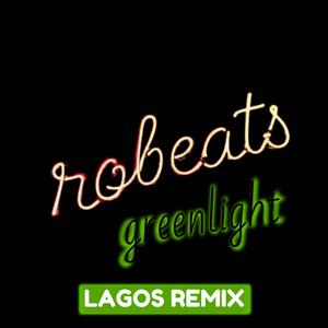 greenlight (lagos remix)