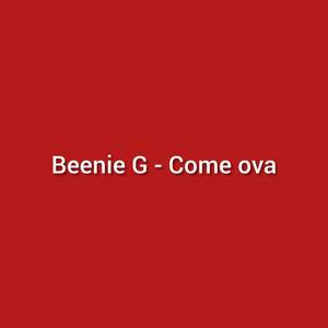 Come Ova (Explicit)