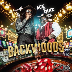 BACKWOODS (Explicit)