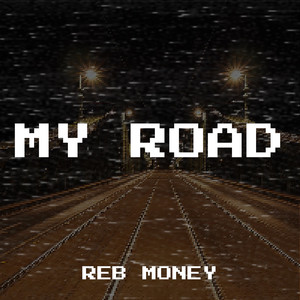 My Road (Explicit)